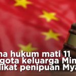 Sindikat Penipuan Raksasa Dibongkar, Keluarga Ming Dihukum Mati