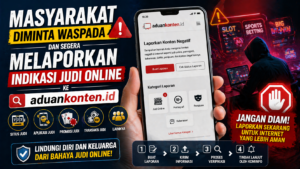 Perangi Judi Online, Aduankonten.id Jadi Saluran Resmi Pelaporan
