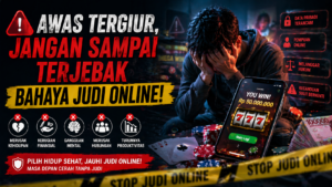 Awas! Bahaya Judi Online yang Bisa Menghancurkan Hidup Anda