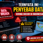 Mengapa Data Pribadi Sering Bocor? Ini Fakta yang Jarang Disadari
