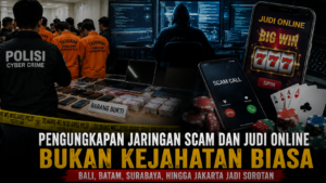 Kejahatan Digital Terorganisir: Fakta di Balik Pengungkapan Jaringan Scam dan Judol