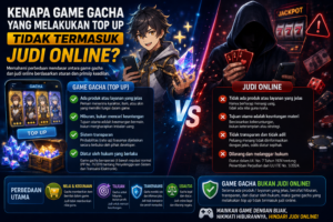 Gacha Game dan Judi Online, Ini Penjelasan dari Sisi Sistem dan Regulasi