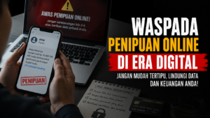 Waspada Penipuan Online di Era Digital, Masyarakat Harus Lebih Bijak