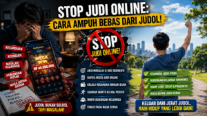 Stop Judol Sekarang Juga, Masa Depan Anda Lebih Berharga