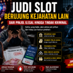 Bahaya Judi Slot yang Sering Terabaikan: Memicu Pinjol Ilegal dan Tindak Kriminal