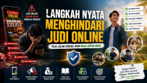 Judi Online Bisa Dicegah, Ini Langkah Nyata yang Harus Dilakukan