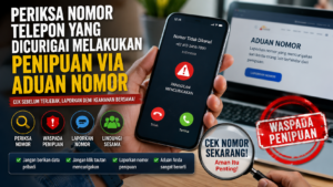 Jangan Langsung Percaya, Cek Nomor Telepon yang Mencurigakan