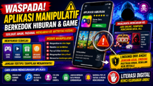 Aplikasi Hiburan atau Jebakan? Kenali Modus Aplikasi Manipulatif yang Merugikan Pengguna